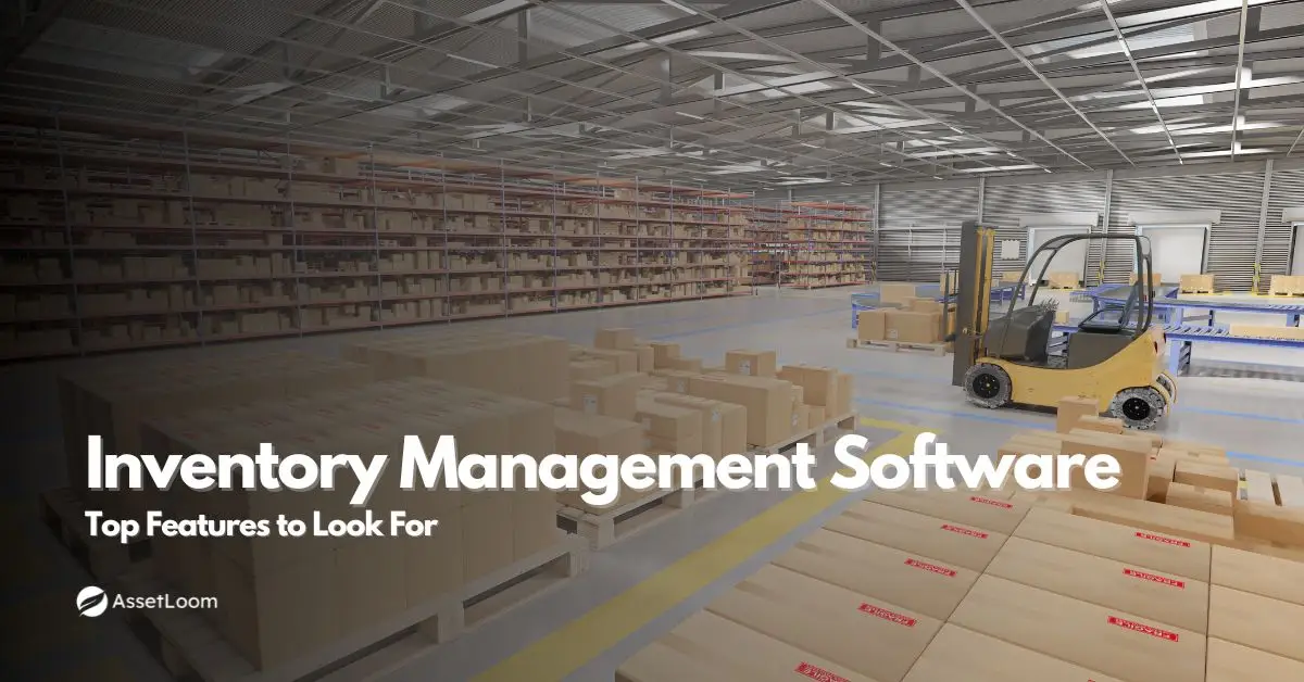 Best Inventory Management Software: Essential Features to Look for