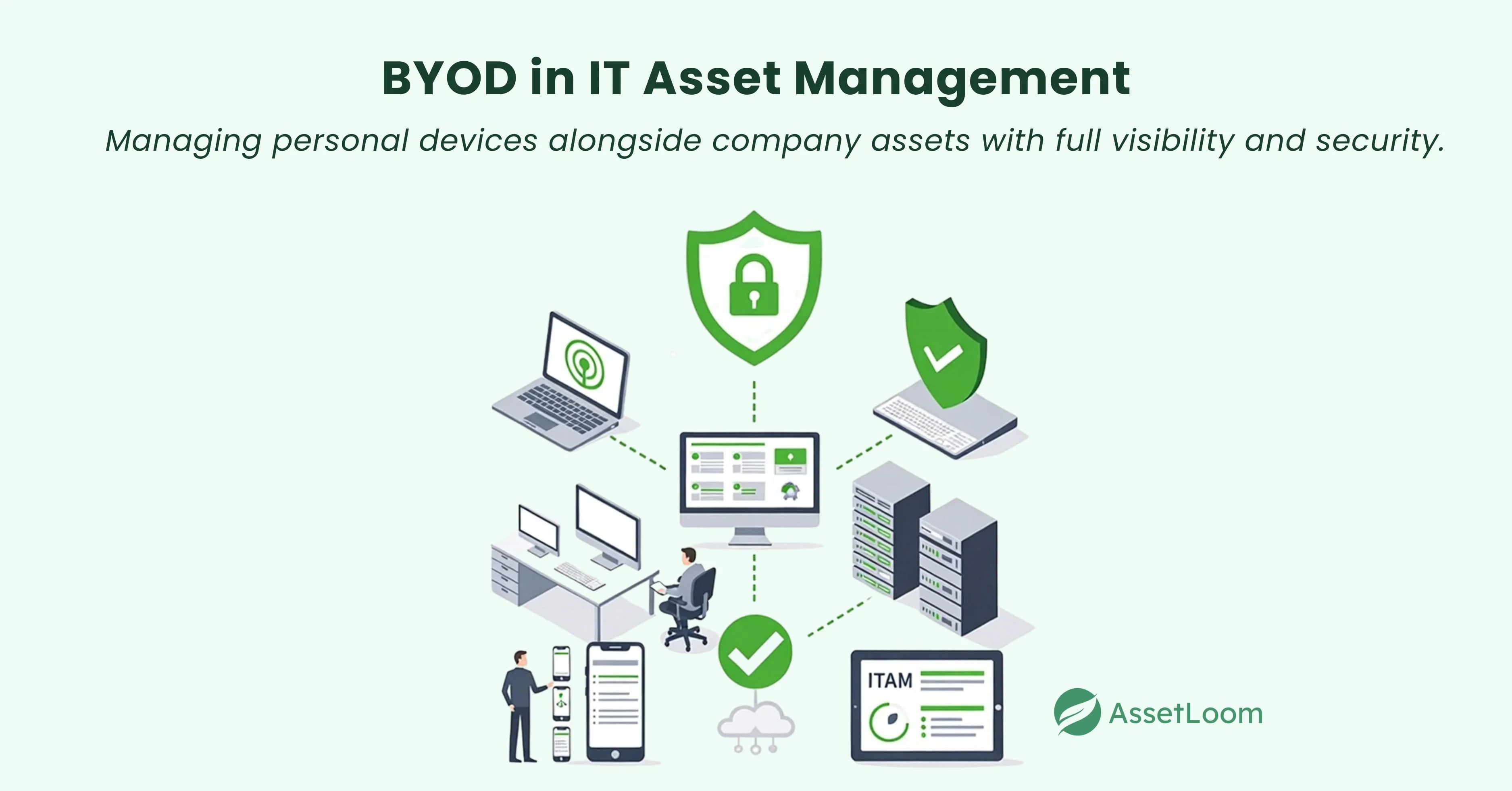 BYOD in IT Asset Management BYOD in IT Asset Management