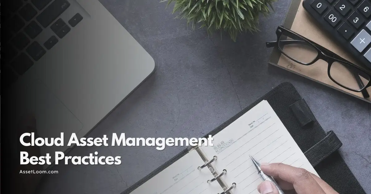 Top 5 Cloud Asset Management Best Practices