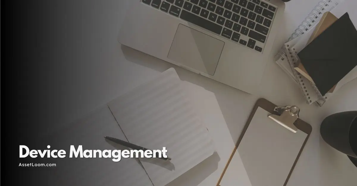 What is Device Management?