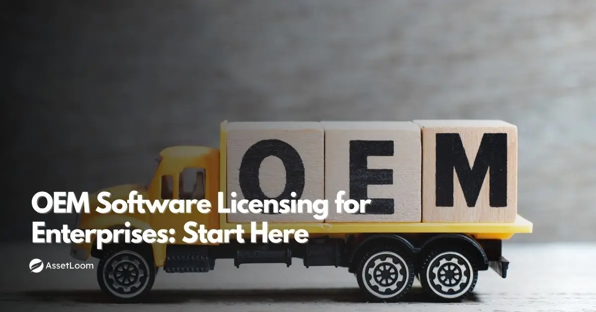 Enterprise OEM Software Licensing: A Beginner’s Guide
