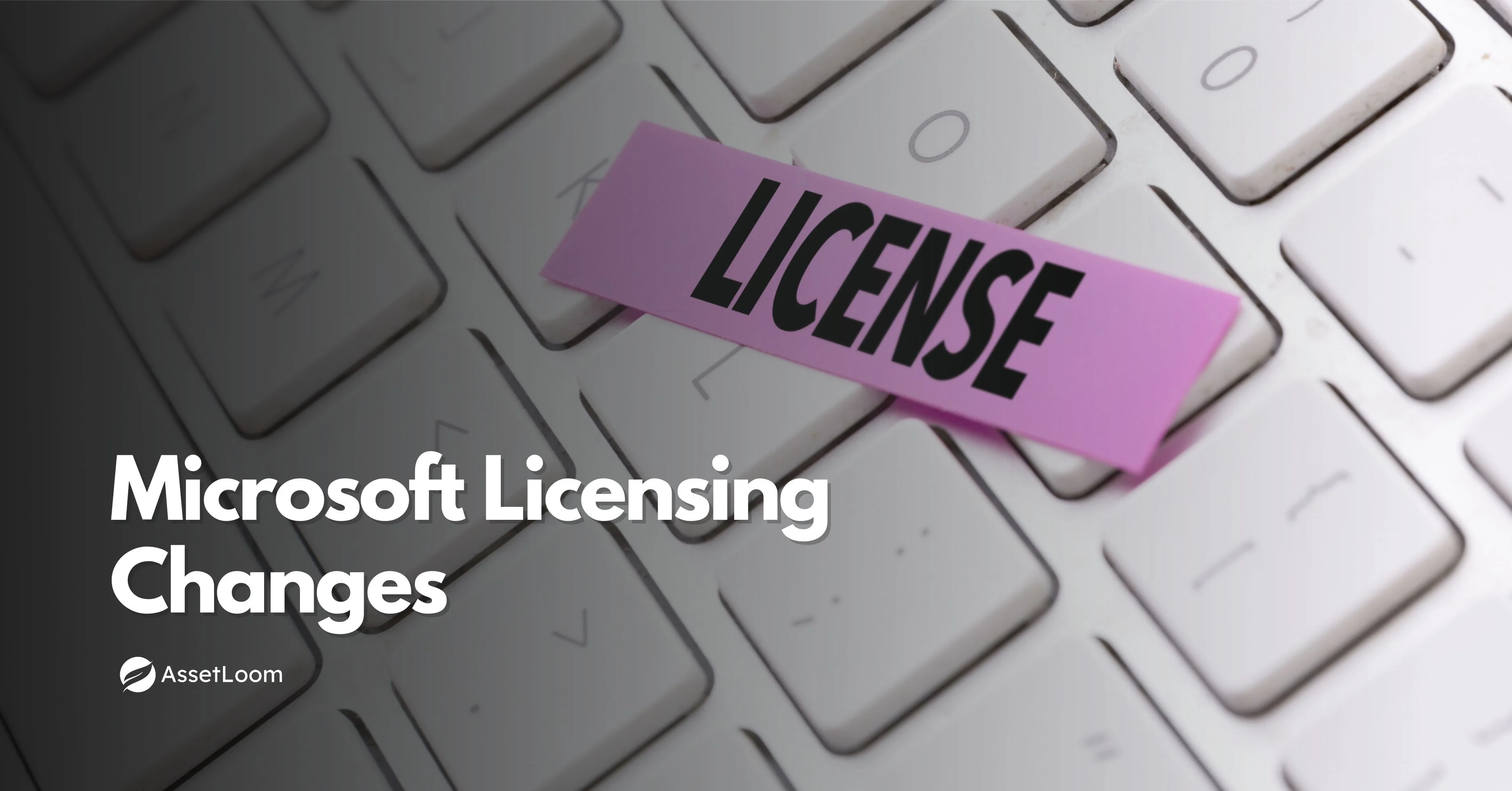 Microsoft Licensing Changes Impact ITAM