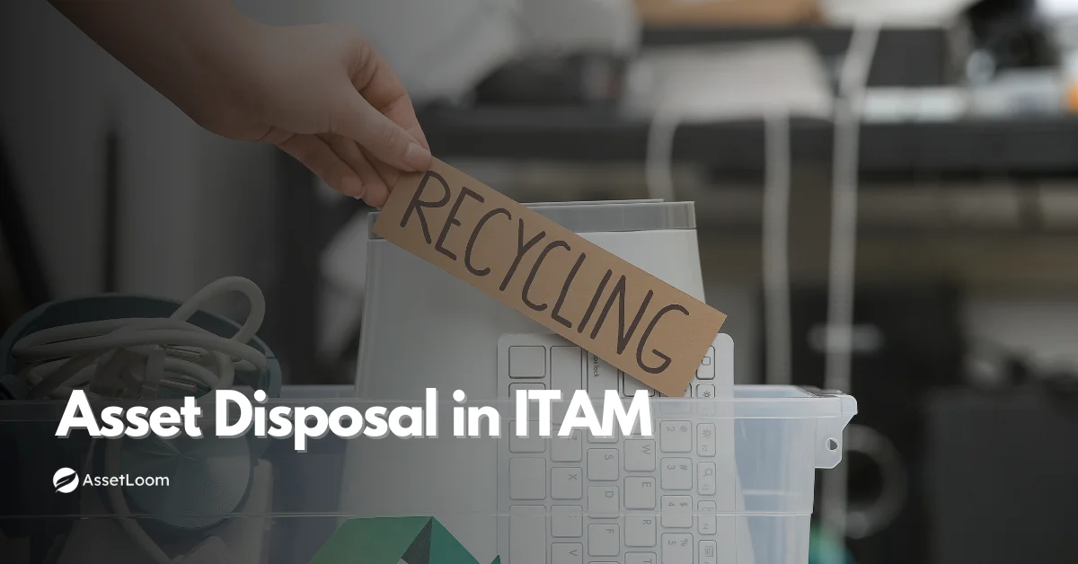 What Is Asset Disposal in IT Asset Management?