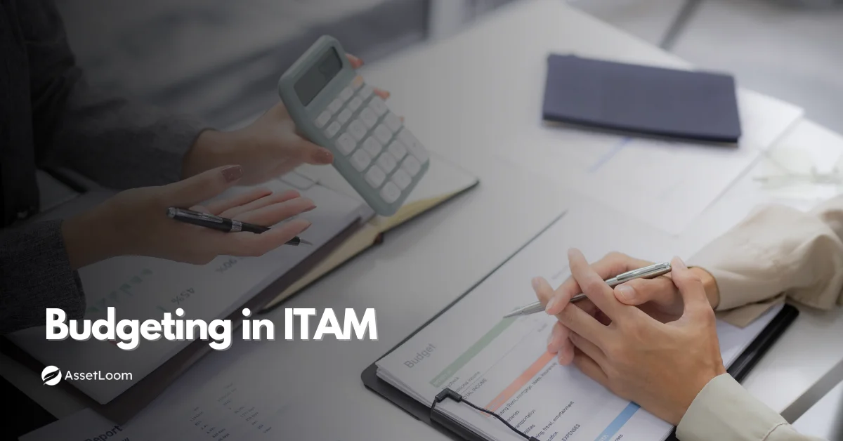 What Is Budgeting in IT Asset Management?