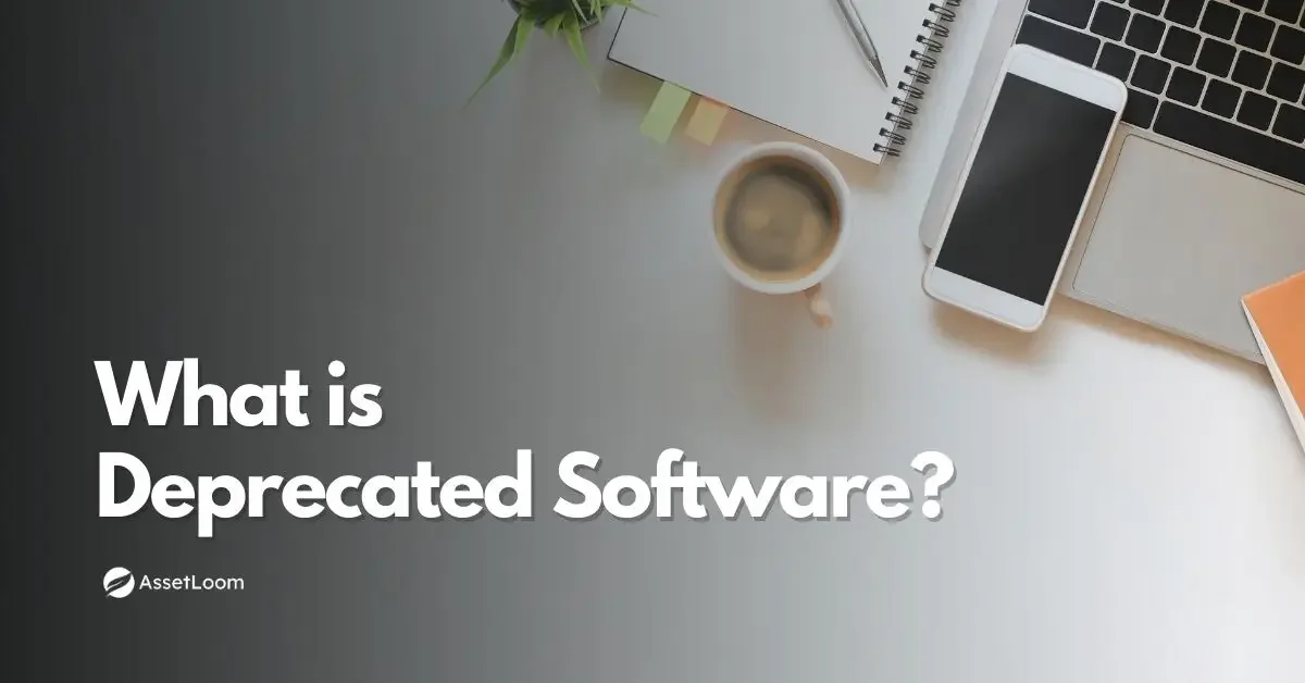 What is Deprecated Software? Definition and Examples